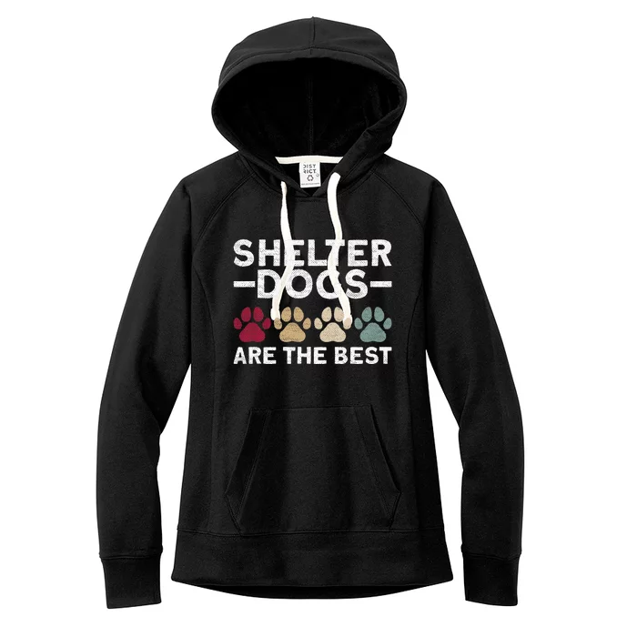 Shelter Dogs Are Best Animal Rights Animal Shelter Women's Fleece Hoodie