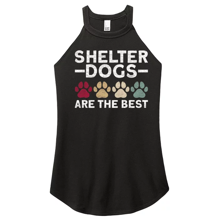 Shelter Dogs Are Best Animal Rights Animal Shelter Women’s Perfect Tri Rocker Tank