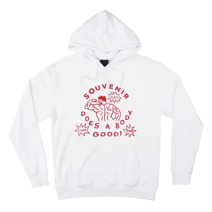 Souvenir Does A Body Good Hoodie