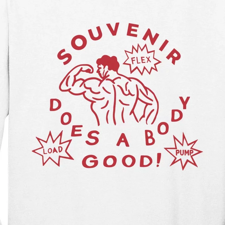 Souvenir Does A Body Good Tall Long Sleeve T-Shirt