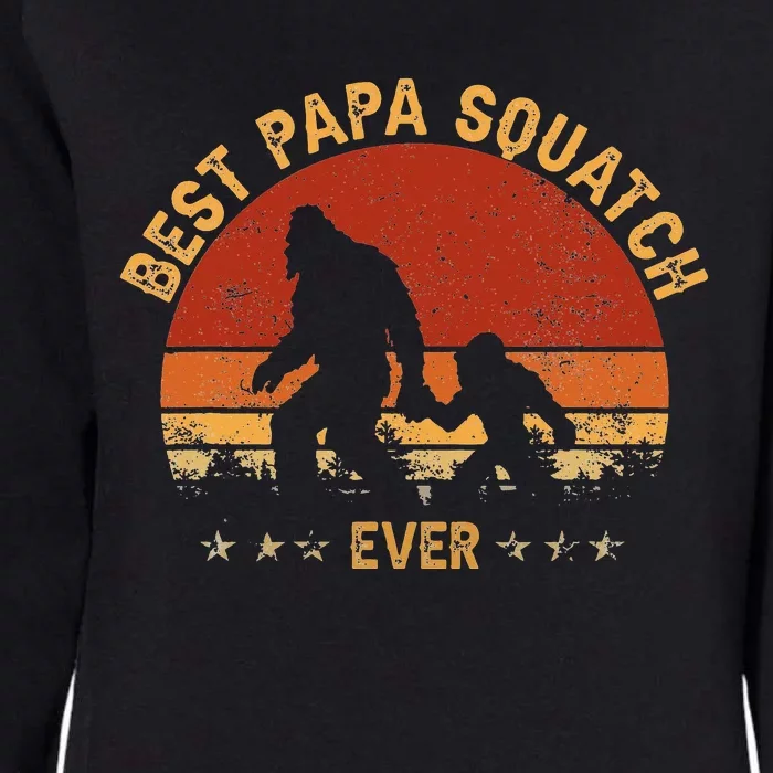 Sasquatch Dad Best Papa Squatch Ever Bigfoot Dad Fathers Day Womens California Wash Sweatshirt