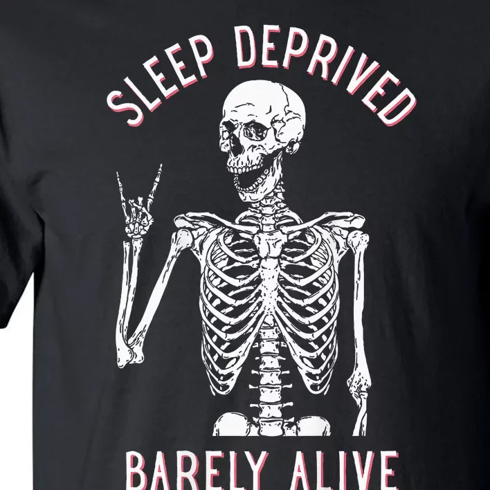 Sleep Deprived Barely Alive Funny Skeleton Halloween (Back) Tall T-Shirt