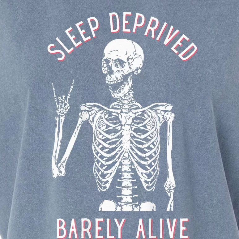 Sleep Deprived Barely Alive Funny Skeleton Halloween (Back) Garment-Dyed Women's Muscle Tee