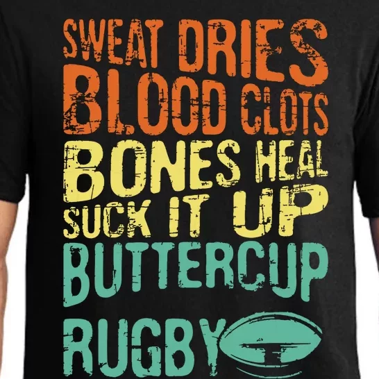 Sweat Dries Blood Clots Bones Heal Rugby Player Coach Pajama Set