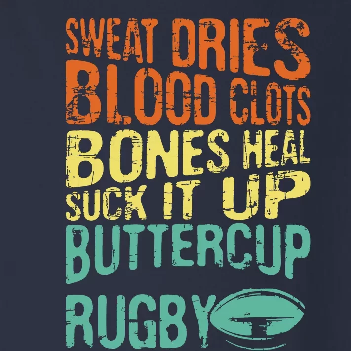 Sweat Dries Blood Clots Bones Heal Rugby Player Coach Toddler Long Sleeve Shirt