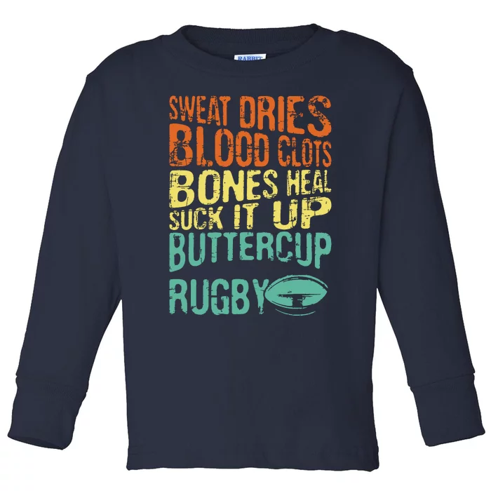 Sweat Dries Blood Clots Bones Heal Rugby Player Coach Toddler Long Sleeve Shirt