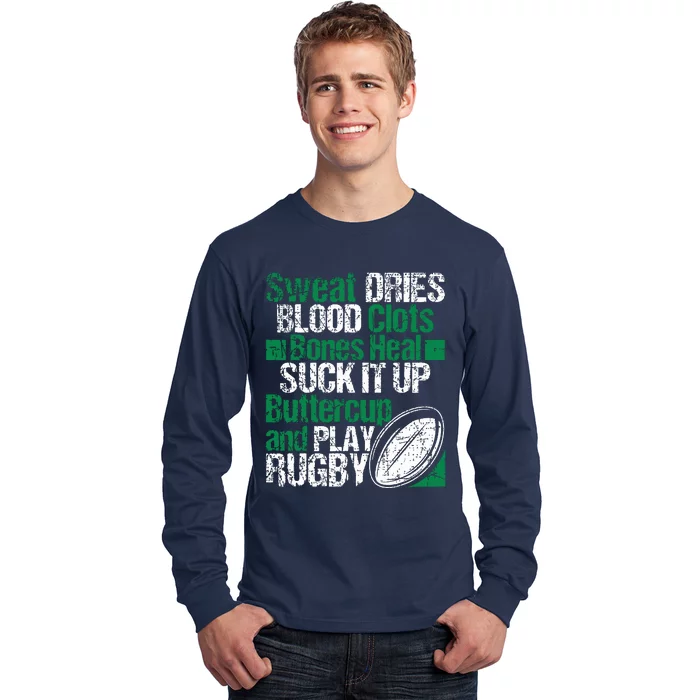 Sweat Dries Blood Clots Bones Heal Funny Rugby Quote Long Sleeve Shirt