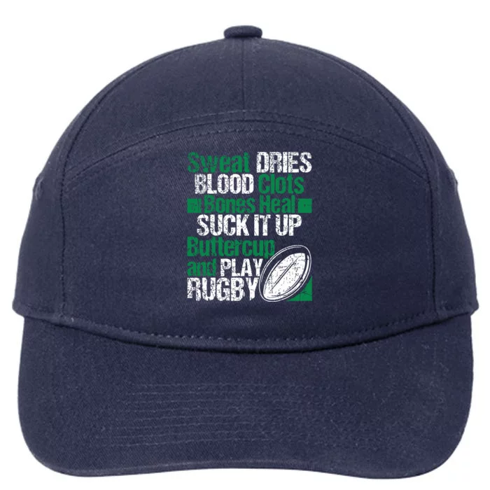 Sweat Dries Blood Clots Bones Heal Funny Rugby Quote 7-Panel Snapback Hat