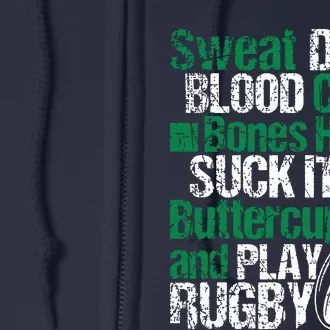 Sweat Dries Blood Clots Bones Heal Funny Rugby Quote Full Zip Hoodie