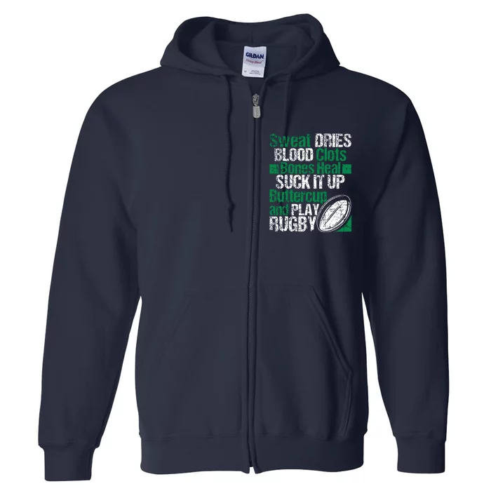 Sweat Dries Blood Clots Bones Heal Funny Rugby Quote Full Zip Hoodie