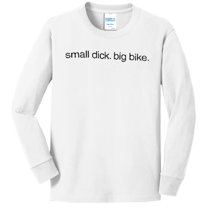 Small Dick Big Bike Kids Long Sleeve Shirt