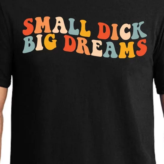 Small Dick Big Dreams Pajama Set