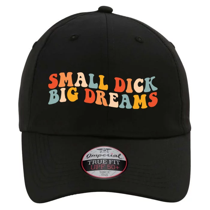 Small Dick Big Dreams The Original Performance Cap