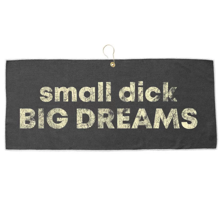 Small Dick Big Dreams Large Microfiber Waffle Golf Towel