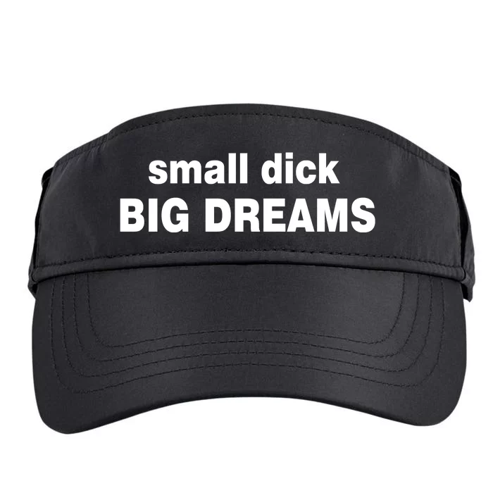 Small Dick Big Dreams Adult Drive Performance Visor