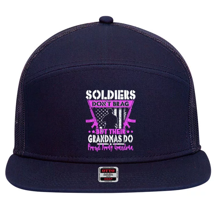 Soldiers Dont Brag Proud Army Grandma Military Grandmother Great Gift 7 Panel Mesh Trucker Snapback Hat