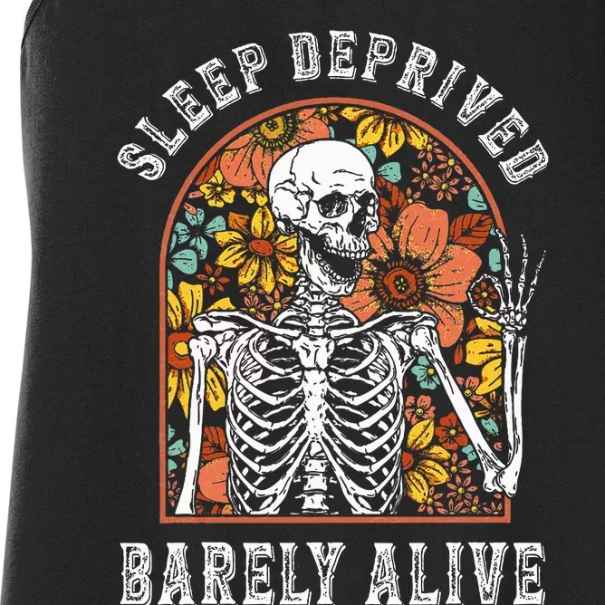 Sleep Deprived Barely Alive Funny Skeleton Halloween Shost Women's Racerback Tank