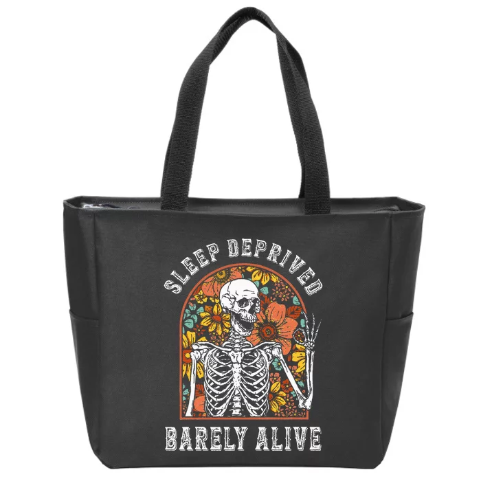 Sleep Deprived Barely Alive Funny Skeleton Halloween Shost Zip Tote Bag