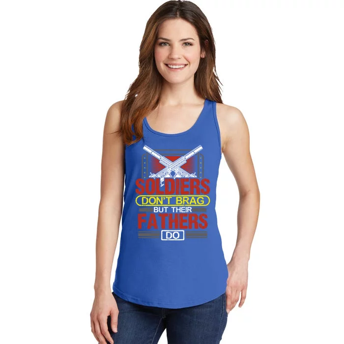 Soldiers Don't Brag Funny Gift Military Father Gift Proud Army Dad Gift Ladies Essential Tank