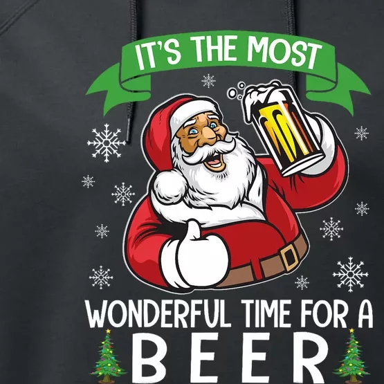 Santa Drinking Beer ItS The Most Wonderful Time For A Beer Performance Fleece Hoodie