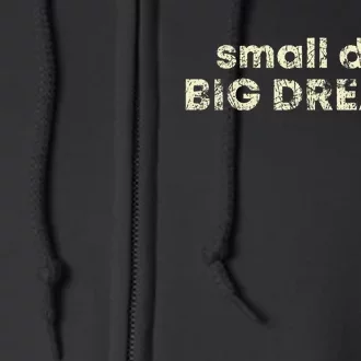 Small Dick Big Dreams Full Zip Hoodie