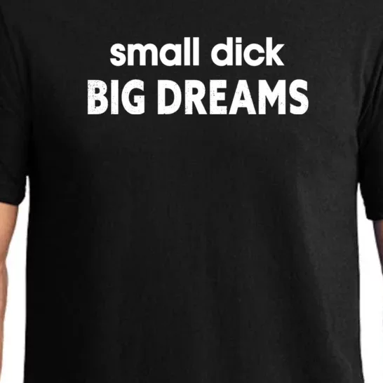 Small Dick Big Dreams Pajama Set