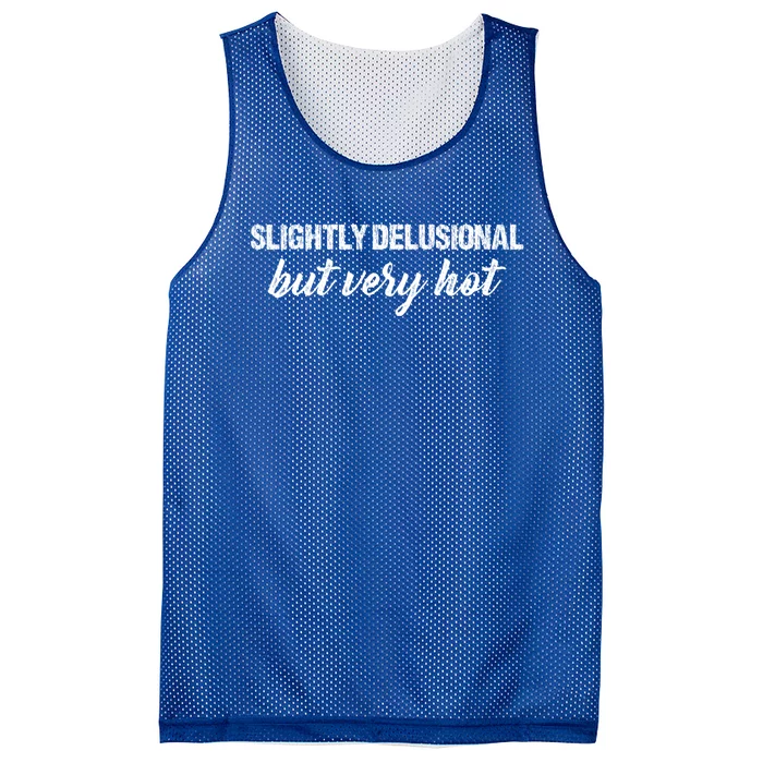 Slightly Delusional But Very Hot Funny Saying Mesh Reversible Basketball Jersey Tank