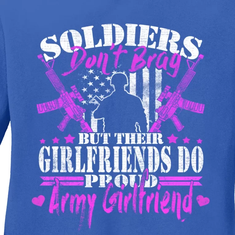 Soldiers Don't Brag Proud Army Friend Gift Military Lovers Gift Ladies Long Sleeve Shirt