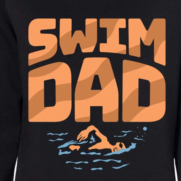 Swim Dad Best Daddy Ever Fatherhood Fathers Day Swimming Cute Gift Womens California Wash Sweatshirt