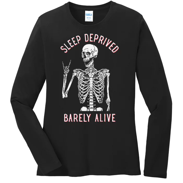 Sleep Deprived Barely Alive Funny Skeleton Halloween (Back) Ladies Long Sleeve Shirt