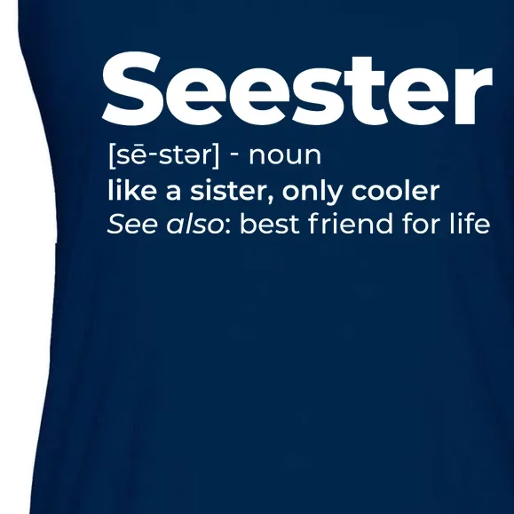 Seester Definition Best Friend For Life Ladies Essential Flowy Tank