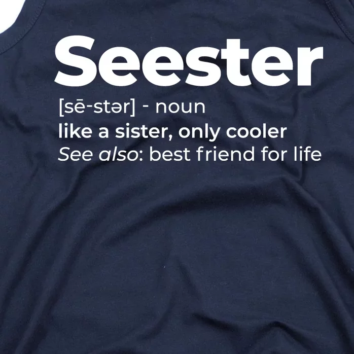 Seester Definition Best Friend For Life Tank Top