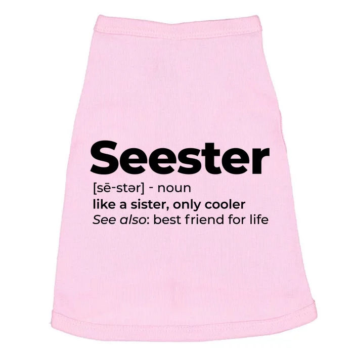 Seester Definition Best Friend For Life Doggie Tank