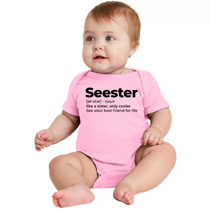 Seester Definition Best Friend For Life Baby Bodysuit