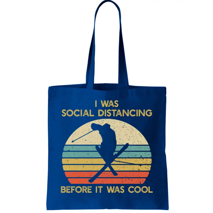 Social Distancing Before It Was Cool Skiing Ski Lover Gift Tote Bag