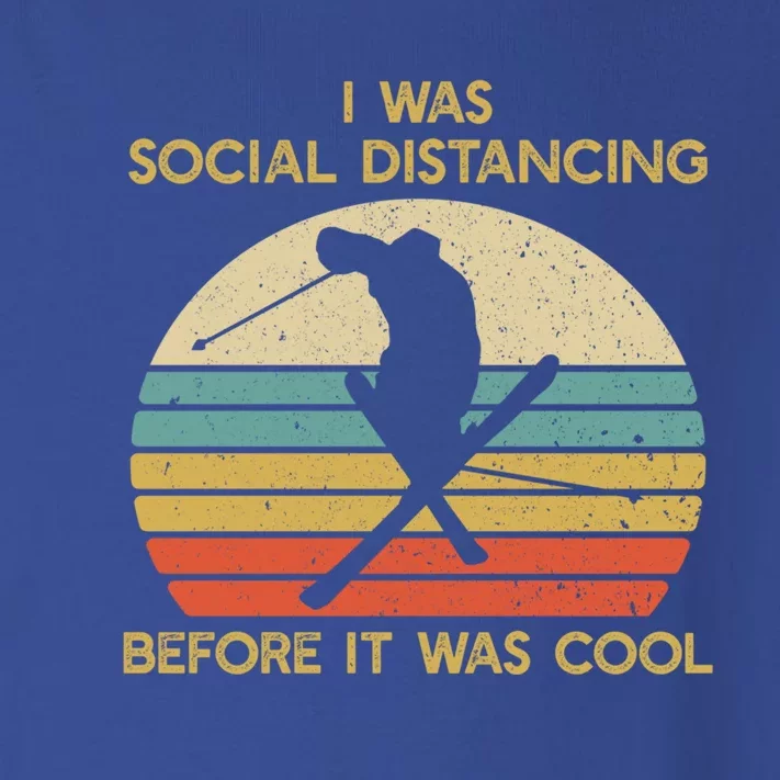 Social Distancing Before It Was Cool Skiing Ski Lover Gift Toddler Long Sleeve Shirt