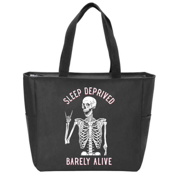 Sleep Deprived Barely Alive Funny Skeleton Halloween Funny Sarcastic G Zip Tote Bag