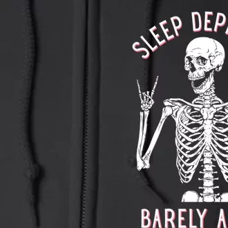 Sleep Deprived Barely Alive Funny Skeleton Halloween Funny Sarcastic G Full Zip Hoodie