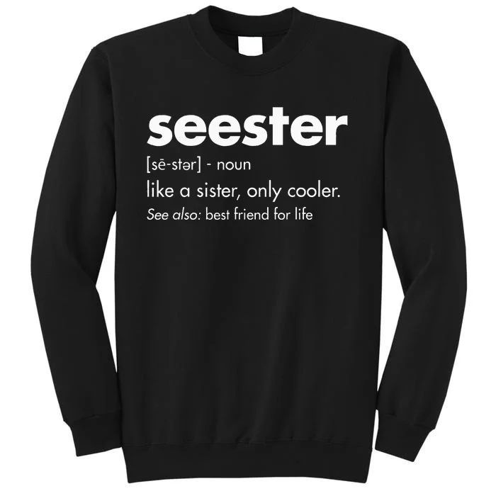 Seester Definition BestFriends BFF Tall Sweatshirt