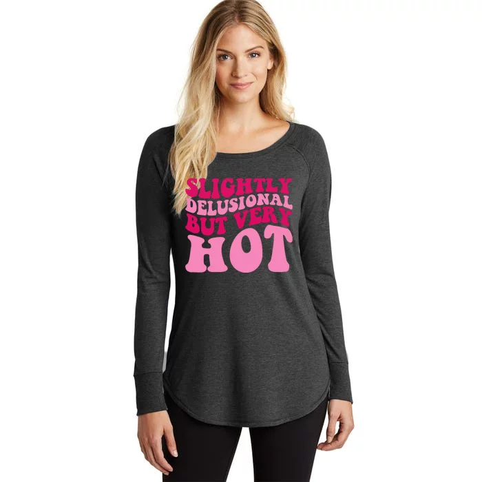 Slightly Delusional But Very Hot Funny Saying Groovy Wo Women's Perfect Tri Tunic Long Sleeve Shirt