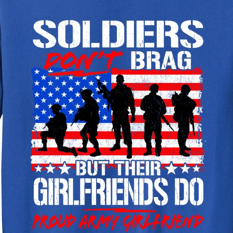 Soldiers Don't Brag Proud Army Friend Funny Military Great Gift Sweatshirt