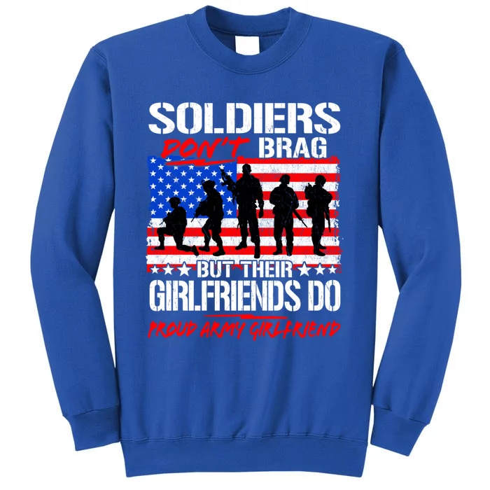 Soldiers Don't Brag Proud Army Friend Funny Military Great Gift Sweatshirt