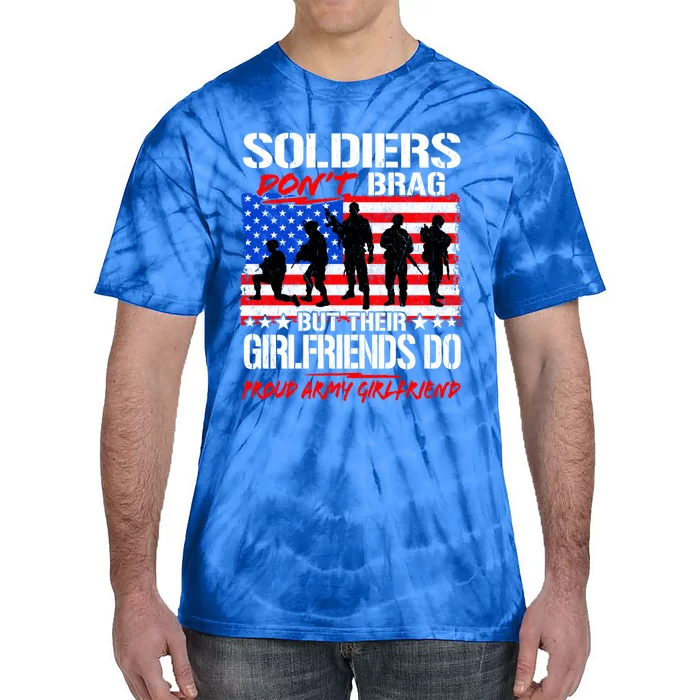 Soldiers Don't Brag Proud Army Friend Funny Military Great Gift Tie-Dye T-Shirt