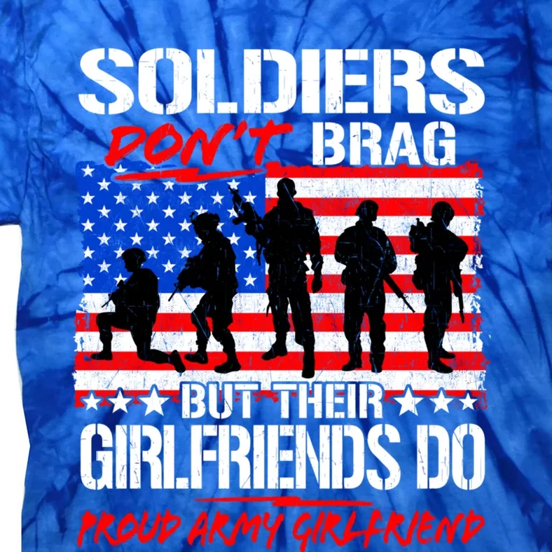 Soldiers Don't Brag Proud Army Friend Funny Military Great Gift Tie-Dye T-Shirt