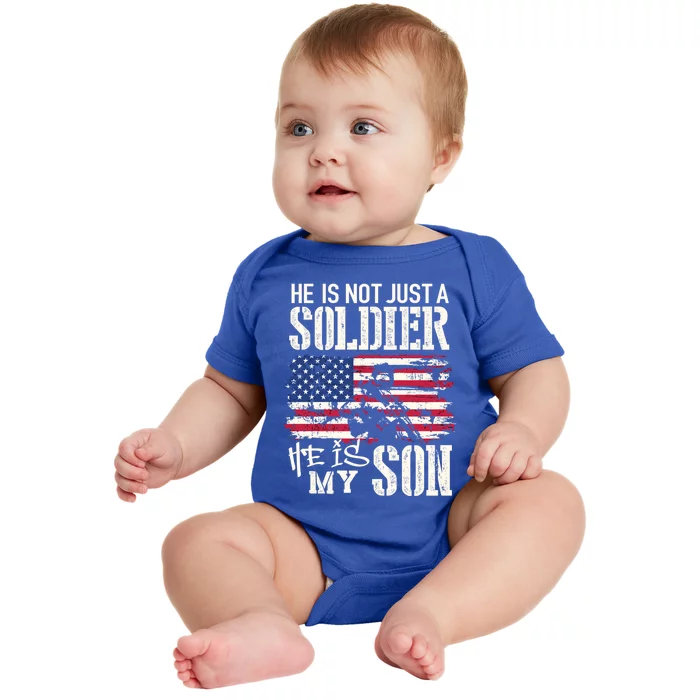 Soldier Dad Cool Gift He Not Just Soldier He Is My Son Father Gift Baby Bodysuit