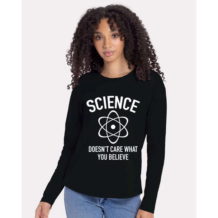 Science Doesn&X27;T Care What You Believe In Womens Cotton Relaxed Long Sleeve T-Shirt