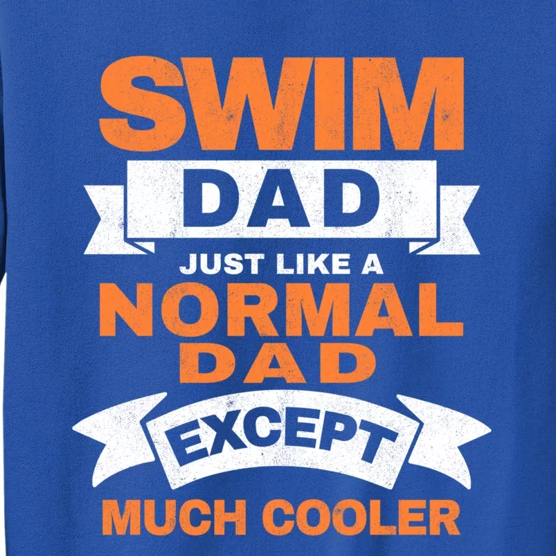 Swim Dad Cooler Swim Athlete Swimmer Father Swimming Meaningful Gift Sweatshirt