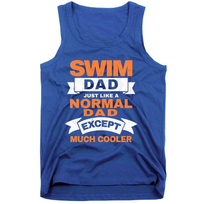 Swim Dad Cooler Swim Athlete Swimmer Father Swimming Meaningful Gift Tank Top