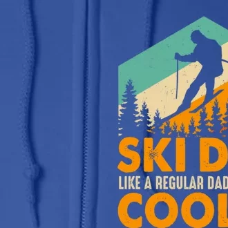 Ski Dad Cool Dads Love Skiing Winter Sport Ski Jumping Gift Full Zip Hoodie