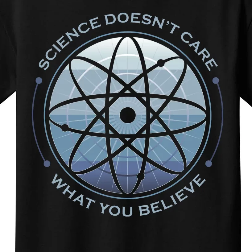 Science Doesn't Care What You Believe Kids T-Shirt